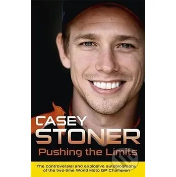 Pushing The Limits - Casey Stoner Orion