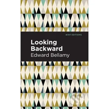 Looking Backward - Edward Bellamy