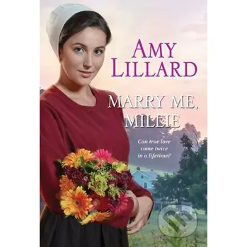 Marry Me, Millie - Amy Lillard Zebra Books