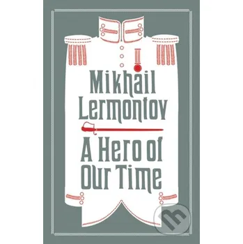 Kniha A Hero of Our Time - Mikhail Lermontov Alma Books