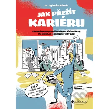 Kniha Jak přežít kariéru - Cydonius Kdoule CPRESS