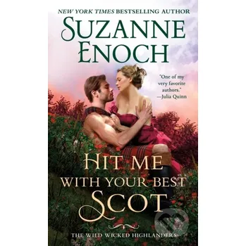 Hit Me With Your Best Scot - Suzanne Enoch