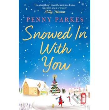 Snowed in with You - Penny Parkes Simon & Schuster