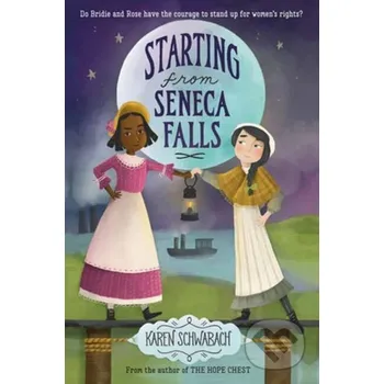Beletrie pro dospělé Starting from Seneca Falls - Karen Schwabach Random House