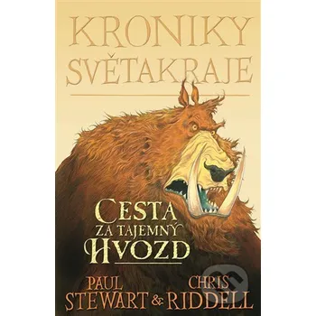 Kniha Kroniky Světakraje I. - Cesta za tajemný Hvozd - Paul Stewart, Chris Riddell Argo