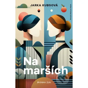Kniha Na marších - Jarka Kubs Kniha Zlín