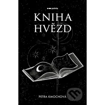 Kniha Kniha hvězd - Petra Kmochová Pointa