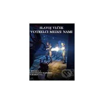 Votrelci medzi nami (e-book v .doc a .html verzii) - Slavoj Vlček MEA2000