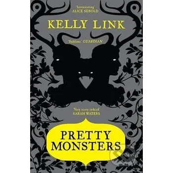 Pretty Monsters - Kelly Link Canongate Books