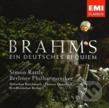 Hudba Sir Simon Rattle: Brahms: Ein Deutsches Requiem - Sir Simon Rattle Warner Music