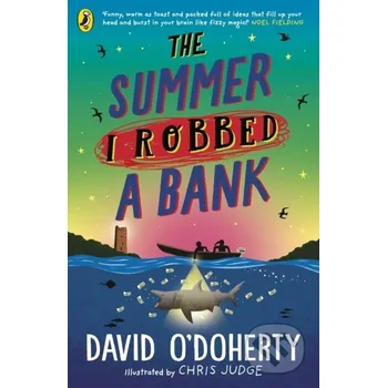 Cizojazyčná kniha The Summer I Robbed A Bank - David O'doherty Puffin Books