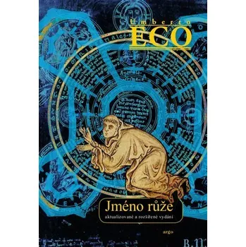 Kniha Jméno růže - Umberto Eco [E-kniha]