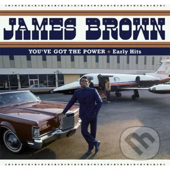 James Brown: You’ve Got the Power: Early Hits - James Brown Music on Vinyl