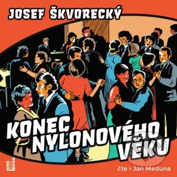 Konec nylonového věku - Josef Škvorecký OneHotBook