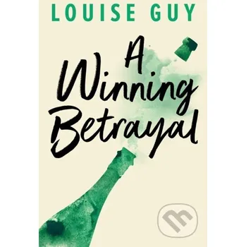 A Winning Betrayal - Louise Guy Lake Union Publishing