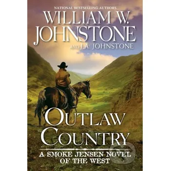 Beletrie pro dospělé Outlaw Country - J.A. Johnstone, William Johnstone