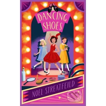 Dancing Shoes - Noel Streatfeild Orion