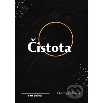 Čistota - Ondřej Chlubna Pointa