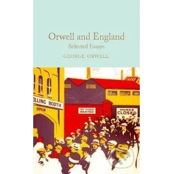 Orwell and England - George Orwell Pan Macmillan