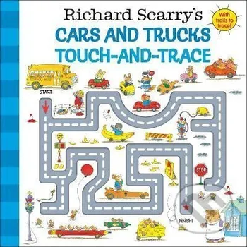 Richard Scarry´s Cars and Trucks Touch-and-Trace - Richard Scarry Random House