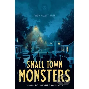 Cizojazyčná kniha Small Town Monsters - Diana Rodriguez Wallach Random House