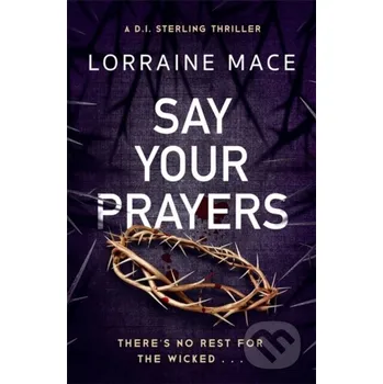 Say Your Prayers - Lorraine Mace Headline Book