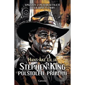 Stephen King: Půlstoletí příběhů - Hans-Ake Lilja Carcosa