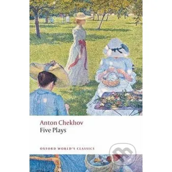 Five Plays - Pavlovič Anton Čechov Oxford University Press