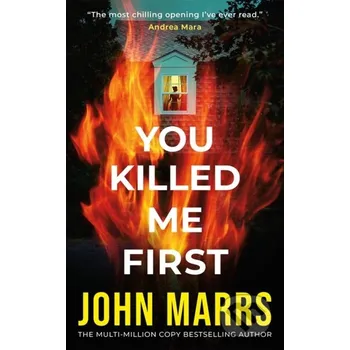 You Killed Me First - John Marrs Thomas & Mercer