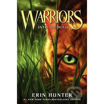Warriors 1 : Into the Wild - Erin Hunterová HarperCollins Publishers