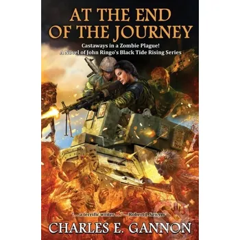 At the End of the Journey - Charles E. Gannon