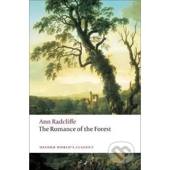 The Romance of the Forest - Ann Radcliffe Oxford University Press