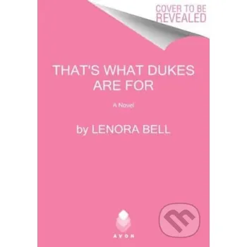 You're the Duke That I Want - Bell Lenora Avon