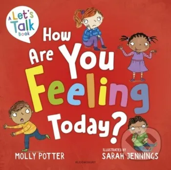 Cizojazyčná kniha How Are You Feeling Today? - Molly Potter Bloomsbury
