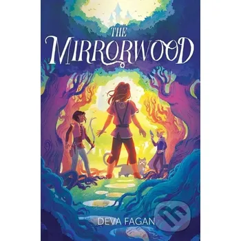 Beletrie pro dospělé The Mirrorwood - Deva Fagan Atheneum Books for Young Readers
