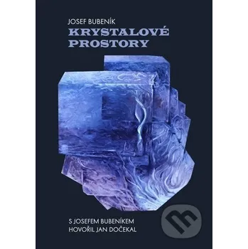 Kniha Krystalové prostory - Josef Bubeník, Jan Dočekal Sursum