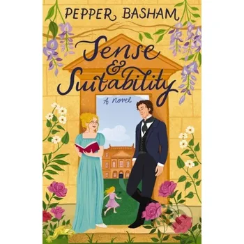 Sense and Suitability - Pepper Basham Thomas Nelson Publishers