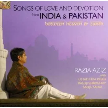 Zahraniční hudba CD Baluji Shrivastav: Between Heaven & Earth - Songs Of Love And Devotion From India And Pakistan 2008