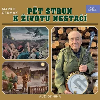 Pět strun k životu nestačí - Marko Čermák Supraphon