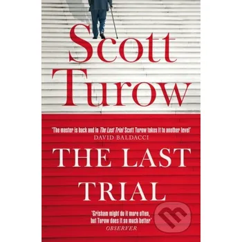 Beletrie pro dospělé The Last Trial - Scott Turow Pan Books