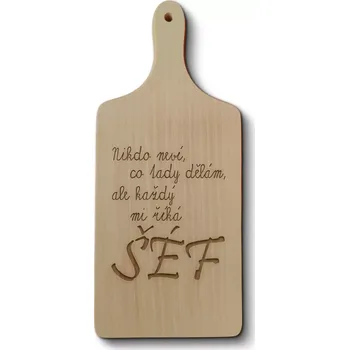 Kuchyňské prkénko Sablio Prkénko Nikdo neví, co tady dělám, ale každý mi říká šéf