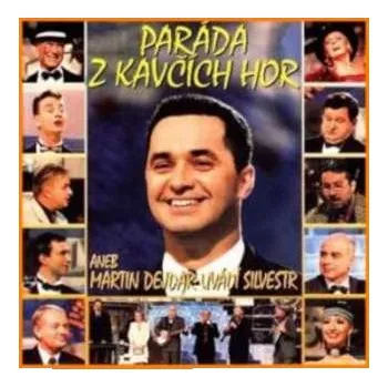 Zahraniční hudba CD Various: Paráda Z Kavčích Hor Aneb Martin Dejdar Uvádí Silvestr '99 2000