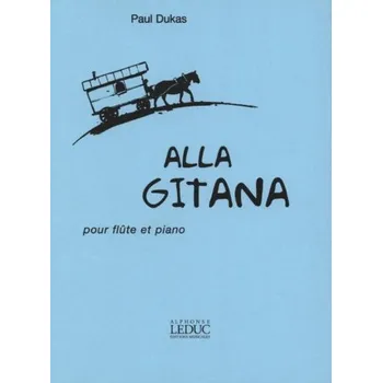 Paul Dukas: Alla Gitana (noty na příčnou flétnu, klavír)