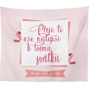 deka Sablio Deka Přeji ti vše nejlepší k tvému svátku: 150x120 cm