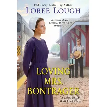 Loving Mrs. Bontrager - Loree Lough Zebra Books