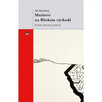 Literární biografie Mnišství na Blízkém východě (Krátký dějinný přehled)