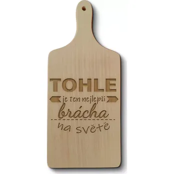 Kuchyňské prkénko Sablio Prkénko Tohle je ten nejlepší brácha na světě