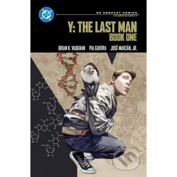 Komiks pro dospělé Y: The Last Man Book One: DC Compact Comics Edition - Brian K. Vaughan, Pia Guerra DC Comics