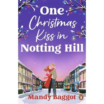 Beletrie pro dospělé One Christmas Kiss in Notting Hill - Baggot, Mandy [EN] (2025, Brožovaná, Random House UK Ltd)