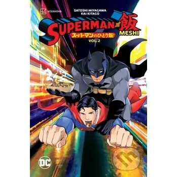 Superman vs. Meshi Vol. 2 - Kai Kitago, Satoshi Miyagawa DC Comics